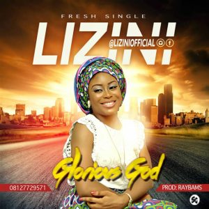 Glorious God - By Lizini