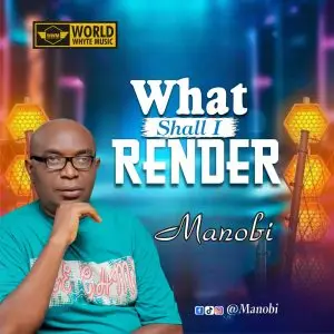 What Shall I Render - By Manobi