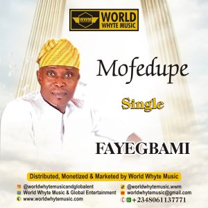 Mofedupe by FAYEGBAMI