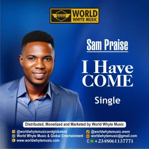 I have come by Sam Praise