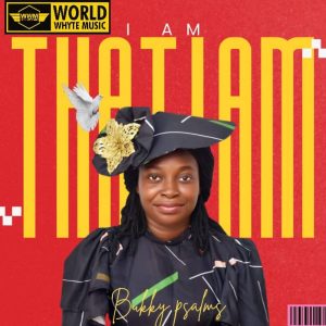 Bukky Psalms - "I Am That I Am"