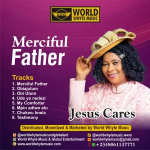 Merciful Father by Jesus Cares. (Full album of 8 songs)
